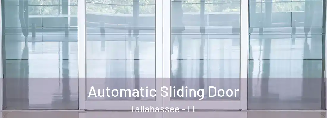  Automatic Sliding Door Tallahassee - FL