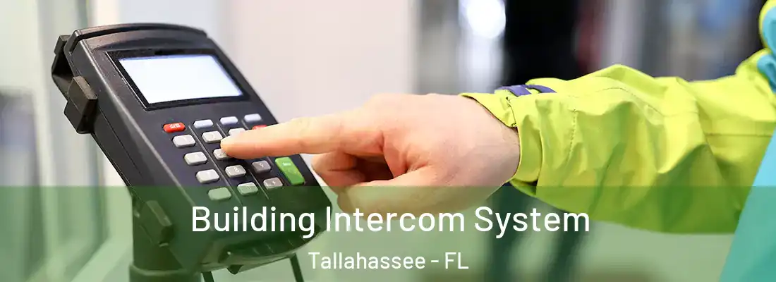 Building Intercom System Tallahassee - FL