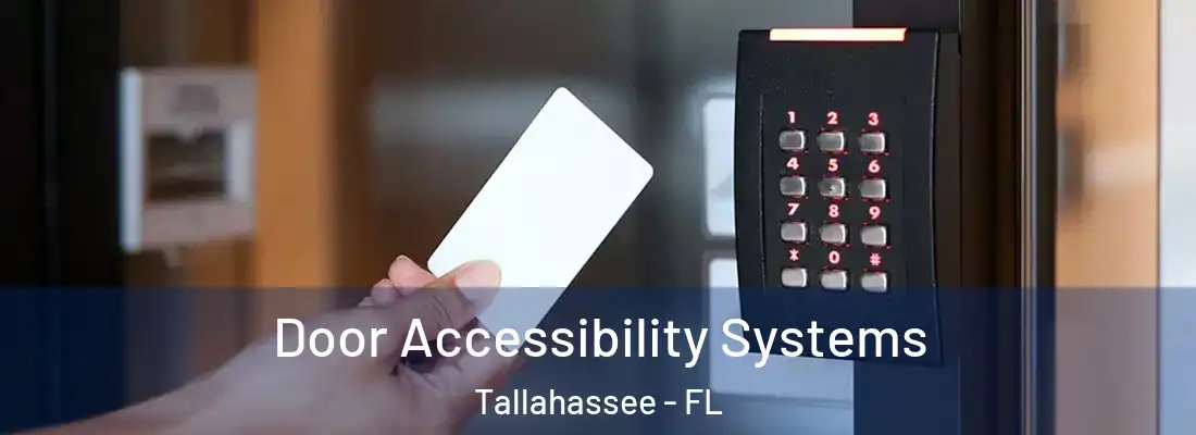 Door Accessibility Systems Tallahassee - FL