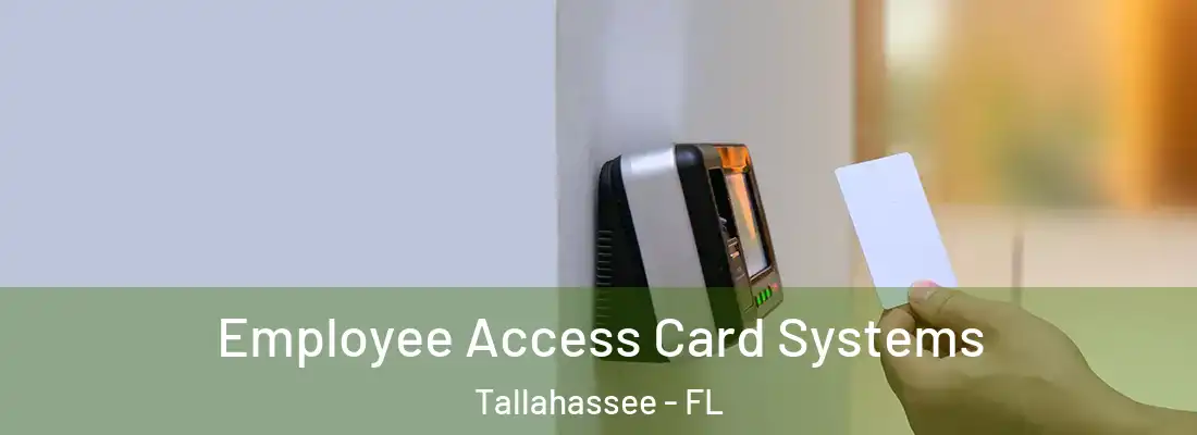 Employee Access Card Systems Tallahassee - FL