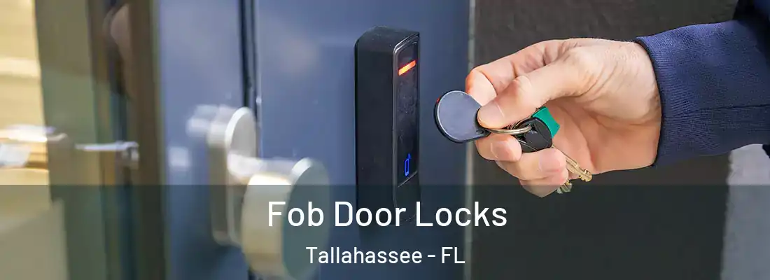 Fob Door Locks Tallahassee - FL