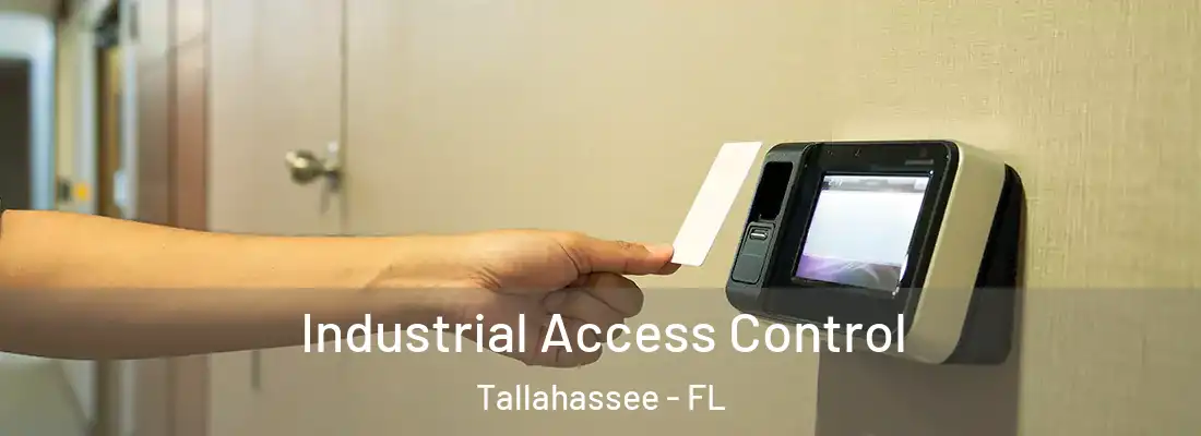  Industrial Access Control Tallahassee - FL