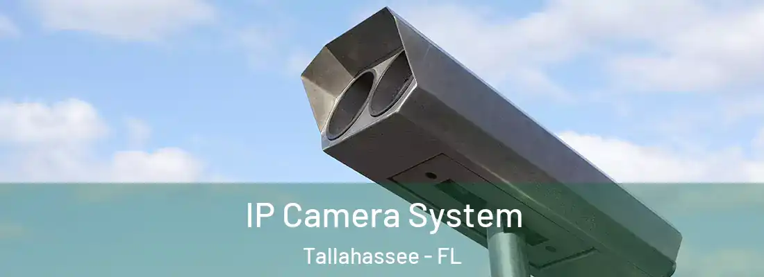 IP Camera System Tallahassee - FL