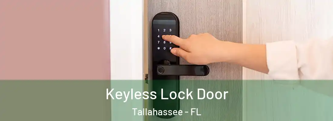 Keyless Lock Door Tallahassee - FL