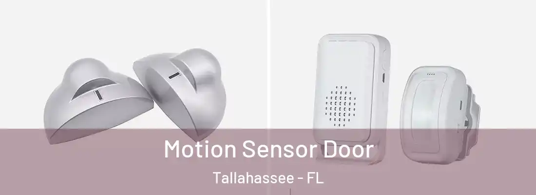 Motion Sensor Door Tallahassee - FL