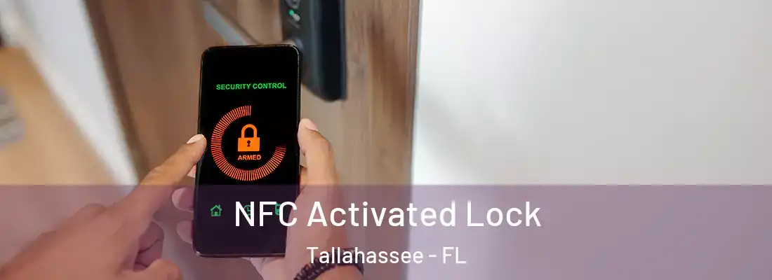 NFC Activated Lock Tallahassee - FL