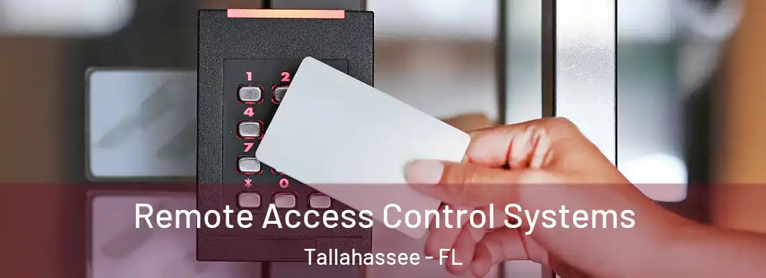 Remote Access Control Systems Tallahassee - FL