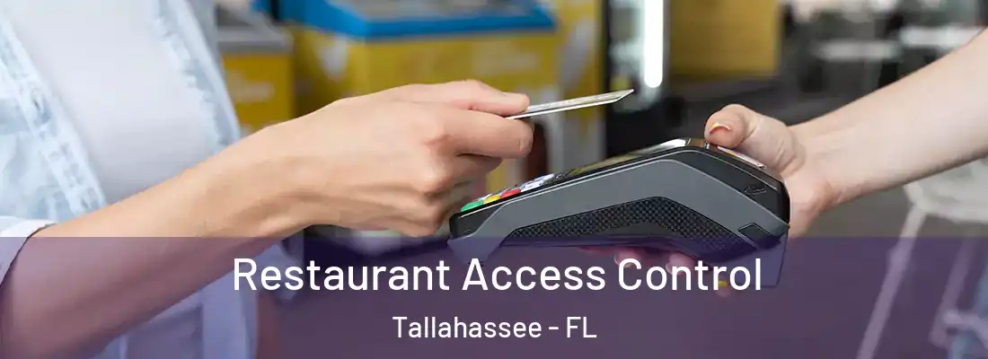 Restaurant Access Control Tallahassee - FL