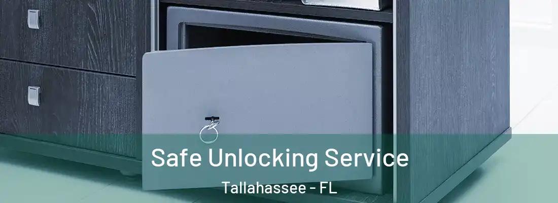 Safe Unlocking Service Tallahassee - FL