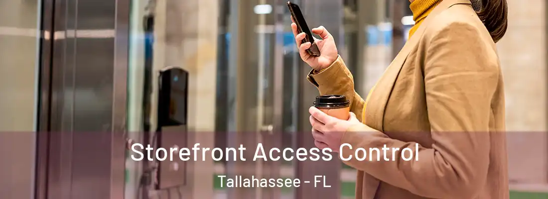 Storefront Access Control Tallahassee - FL