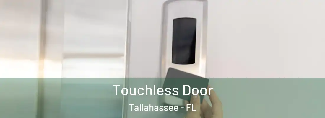 Touchless Door Tallahassee - FL