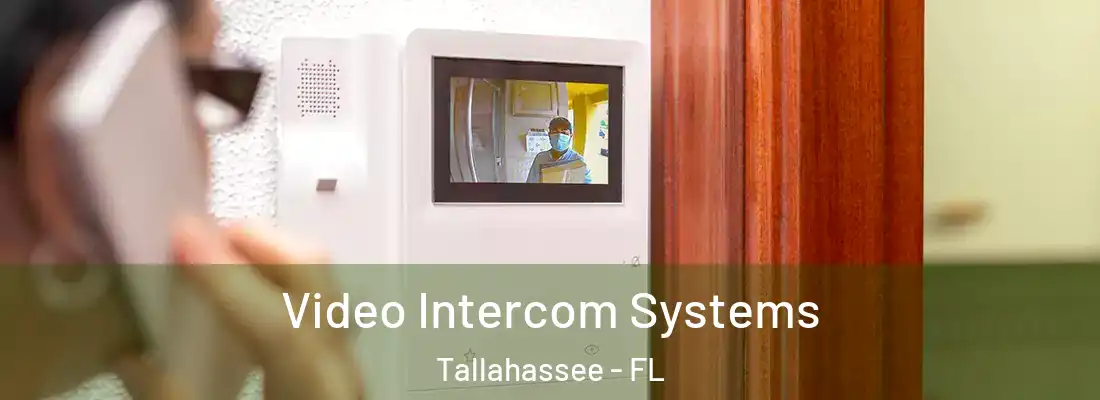 Video Intercom Systems Tallahassee - FL
